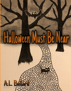 Halloween Must Be Near
