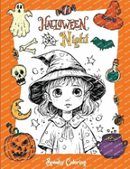 Halloween Night: The Coloring Adventure with Spooky Halloween Illustrations - Collection of Fun and Unique Halloween Coloring