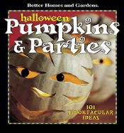 Halloween Pumpkins and Parties: 101 Spooktacular Ideas - Blume, James D.