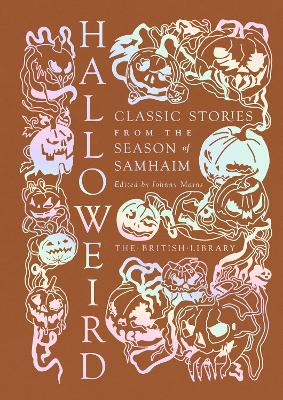 Halloweird: Classic Stories from the Season of Samhain - Mains, Johnny (Editor)