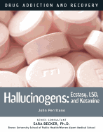 Hallucinogens: Ecstasy, LSD, and Ketamine