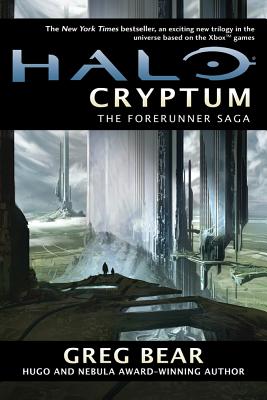 Halo: Cryptum: Book One of the Forerunner Saga - Bear, Greg