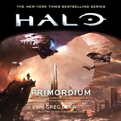 Halo: Primordium - Bear, Greg, and Dadabo, Timothy (Read by)