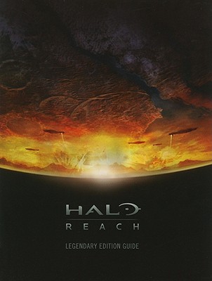 Halo Reach Legendary Edition Guide - Walsh, Doug, and Marcus, Phillip, and Hunsinger, Rich