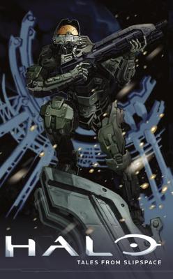 Halo: Tales from Slipspace - O'Connor, Frank, and Miller, John Jackson
