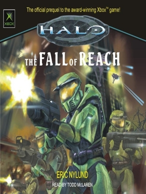 Halo: The Fall of Reach - Nylund, Eric, and McLaren, Todd (Narrator)