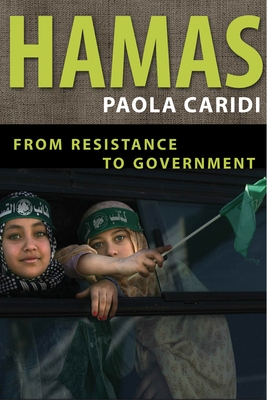 Hamas: From Resistance to Government - Caridi, Paola, and Teti, Andrea (Translated by)