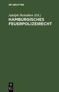 Hamburgisches Feuerpolizeirecht: Sonderteil: Der Hafen Von Hamburg