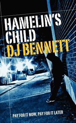 Hamelin's Child - Bennett, D J