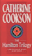 Hamilton Trilogy - Cookson, Catherine