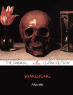 Hamlet - The Original Classic Edition - Shakespeare