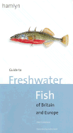 Hamlyn Guide to Freshwater Fish of Britain and Europe - Maitland, Peter S.