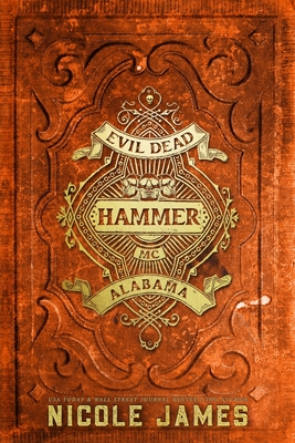 Hammer: An Evil Dead MC Story - James, Nicole