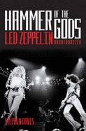 Hammer of the Gods: Definitive Biography of "Led Zeppelin" - Davis, Stephen