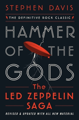 Hammer of the Gods: The Led Zeppelin Saga - Davis, Stephen