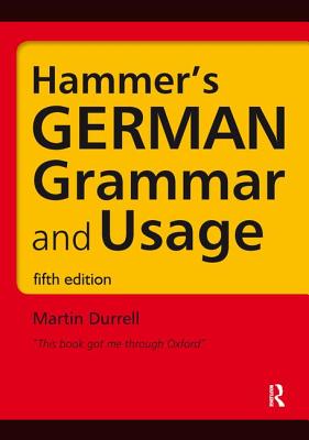Hammer's German Grammar and Usage - Professor Martin Durrell