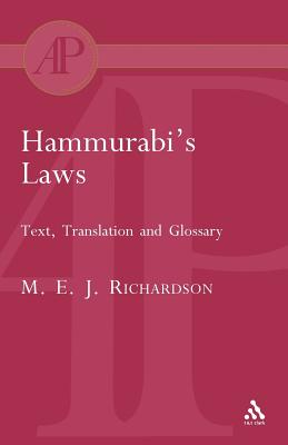 Hammurabi's Laws: Text, Translation and Glossary - Richardson, M E J