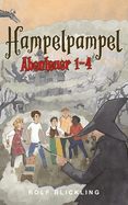 Hampelpampel Abenteuer 1-4: Abenteuer Buch in einer anderen Welt fr Kinder, Teenager und selbst Erwachsene