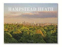 Hampstead Heath: London's Countryside