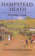 Hampstead Heath: The Walker's Guide