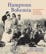 Hamptons Bohemia: Two Centuries of Artists and Writers on the Beach - Harrison, Helen A, and Chronicle Books, and Ayers, Constance