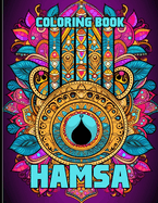 Hamsa Coloring Book: Sacred Hamsa Coloring Pages For Color & Relaxation