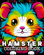 Hamster Coloring Book: 50 Cute Hamsters Images to Color and Relax