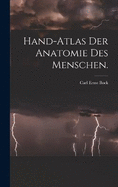 Hand-Atlas der Anatomie des Menschen.
