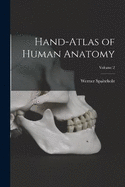 Hand-atlas of Human Anatomy; Volume 2