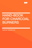 Hand-Book for Charcoal Burners