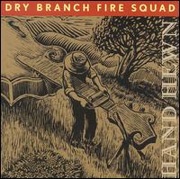 Hand Hewn - Dry Branch Fire Squad