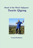 Hand of the Wind Taijiquan: Taoyin Qigong