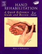 Hand Rehabilitation: A Quick Reference Guide and Review