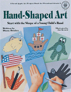 Hand-Shaped Art: Start with the Shape of a Young Child's Hand