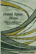 Hand Spun Hope: Making a Difference in Rural South Africa