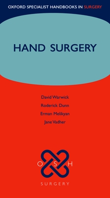 Hand Surgery - Warwick, David, and Dunn, Roderick, and Melikyan, Erman