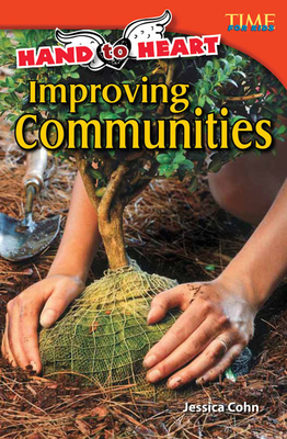 Hand to Heart: Improving Communities - Cohn, Jessica