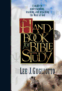 Handbook for Bible Study - Gugliotto, Lee J