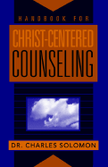 Handbook for Christ-Centered Counseling - Solomon