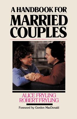 Handbook for Married Couples - Fryling, Alice, and Fryling, Robert a