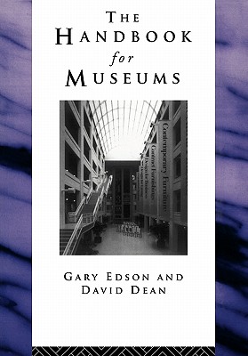 Handbook for Museums - Dean, David, and Edson, Gary