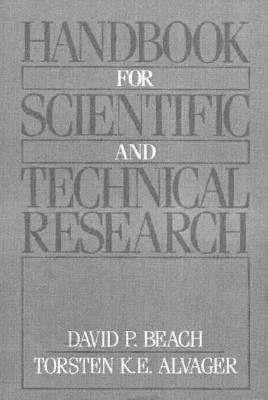 Handbook for Scientific and Technical Research - Beach, David P, and Alvager, Torsten E