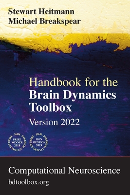 Handbook for the Brain Dynamics Toolbox: Version 2022 - Heitmann, Stewart, and Breakspear, Michael