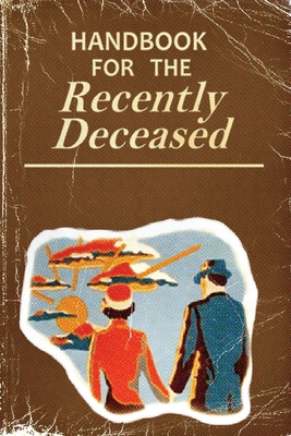 Handbook for the Recently Deceased: Movie Prop Replica Book, Perfect for Halloween Costumes and Gifts! - Movie Prob Book, Beetlejuice