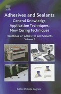 Handbook of Adhesives and Sealants: General Knowledge, Application of Adhesives, New Curing Techniques Volume 2