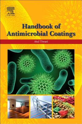 Handbook of Antimicrobial Coatings - Tiwari, Atul