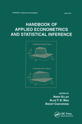 Handbook Of Applied Econometrics And Statistical Inference - Ullah, Aman