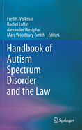 Handbook of Autism Spectrum Disorder and the Law