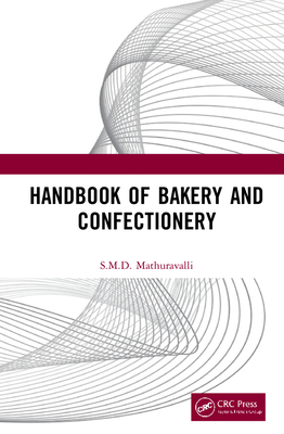 Handbook of Bakery and Confectionery - Mathuravalli, S.M.D.