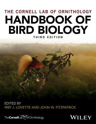 Handbook of Bird Biology - Lovette, Irby J. (Editor), and Fitzpatrick, John W. (Editor)